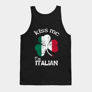 Distress Kiss Me I'M Italian St Patrick'S Day Tank Top